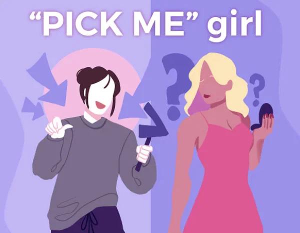 Pick me girl