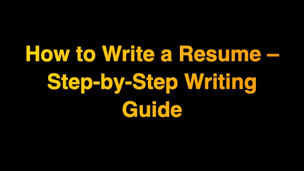 How to Write a Resume