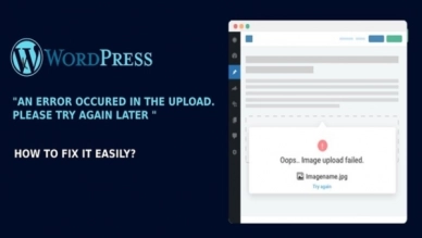 How to Fix the "An error occurred in the upload" Error on WordPress