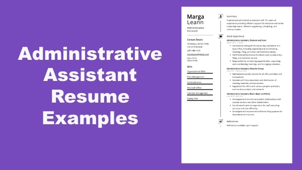 Administrative Assistant Resume Examples: Templates & Tips to Land the Job