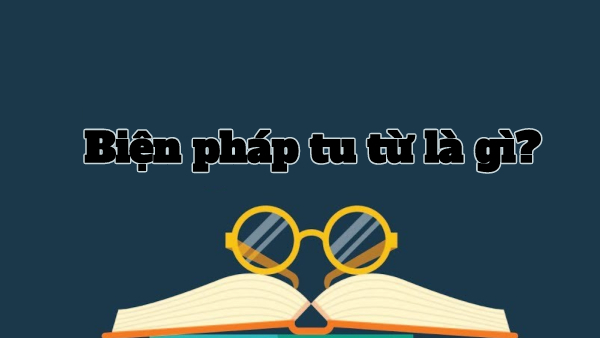 Biện pháp tu từ là gì?