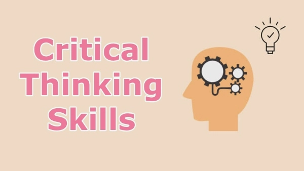 Critical Thinking Skills: Why They Matter and How to Improve Them