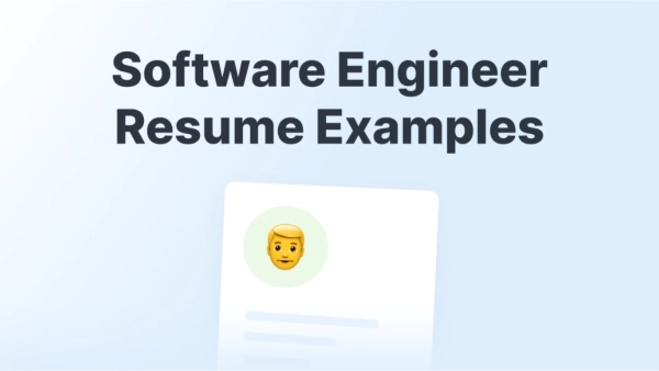 Software Engineer Resume Examples: Templates, Skills & Tips to Get Hired